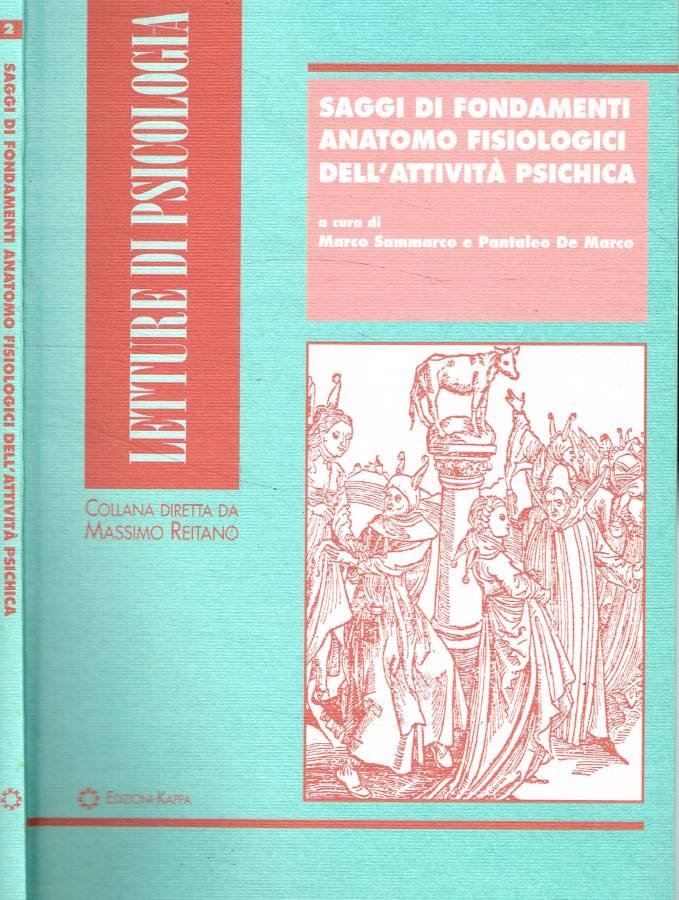 Saggi di fondamenti anatomofisiologici dell'attività psichica
