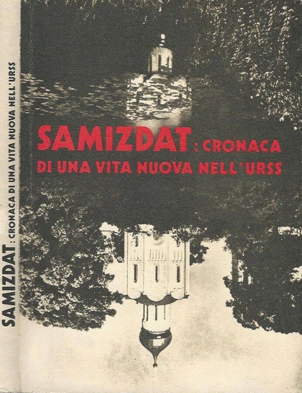 Samizdat: cronaca di una vita nuova nell'URSS