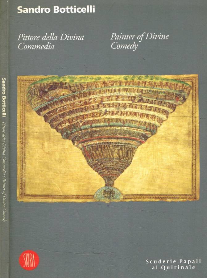 Sandro Botticelli. Pittore della Divina Commedia