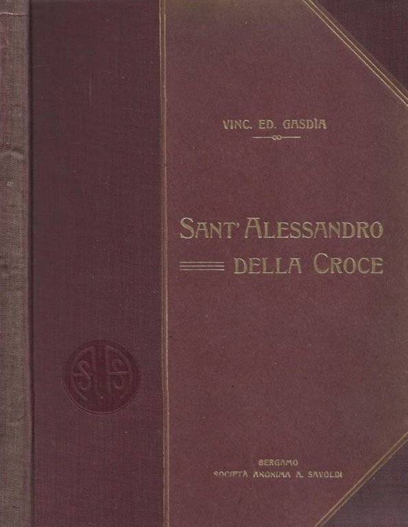Sant' Alessandro "della Croce" ossia La parrocchia dei Tasso in Bergamo