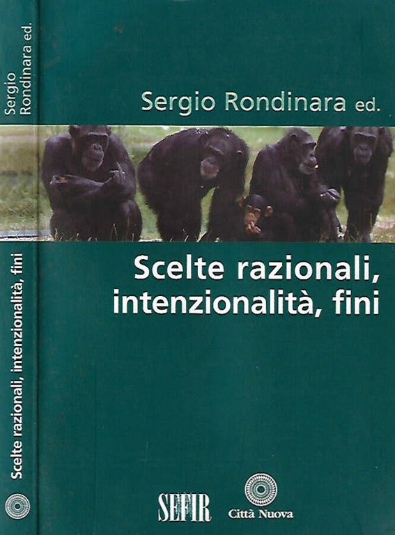 Scelte razionali, intenzionalità, fini