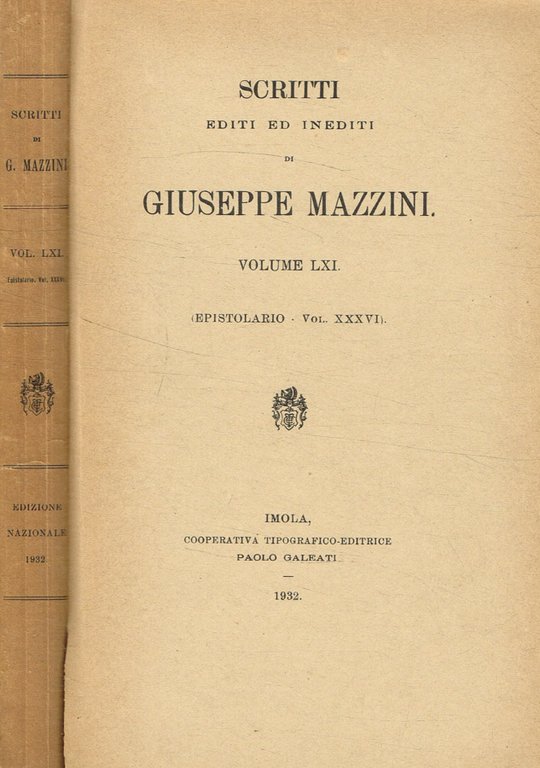 Scritti editi ed inediti di Giuseppe Mazzini. Epistolario di Giuseppe Mazzini volume XXXVI