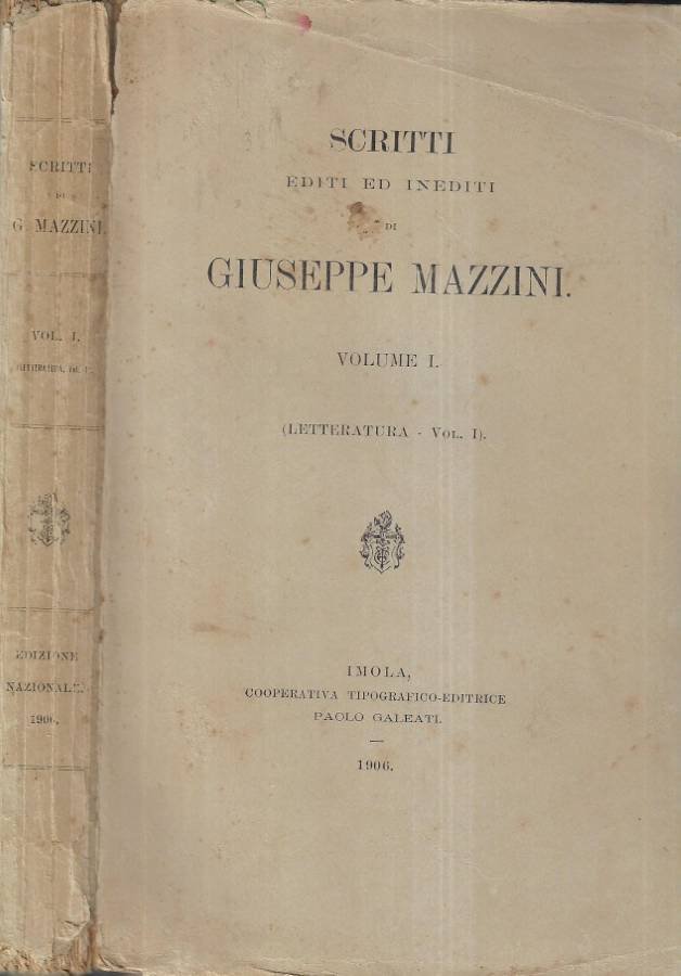 Scritti editi ed inediti di Giuseppe Mazzini Vol. I