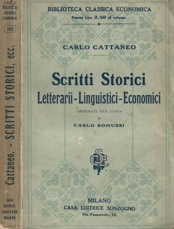 Scritti Storici Letterarii - Linguistici - Economici