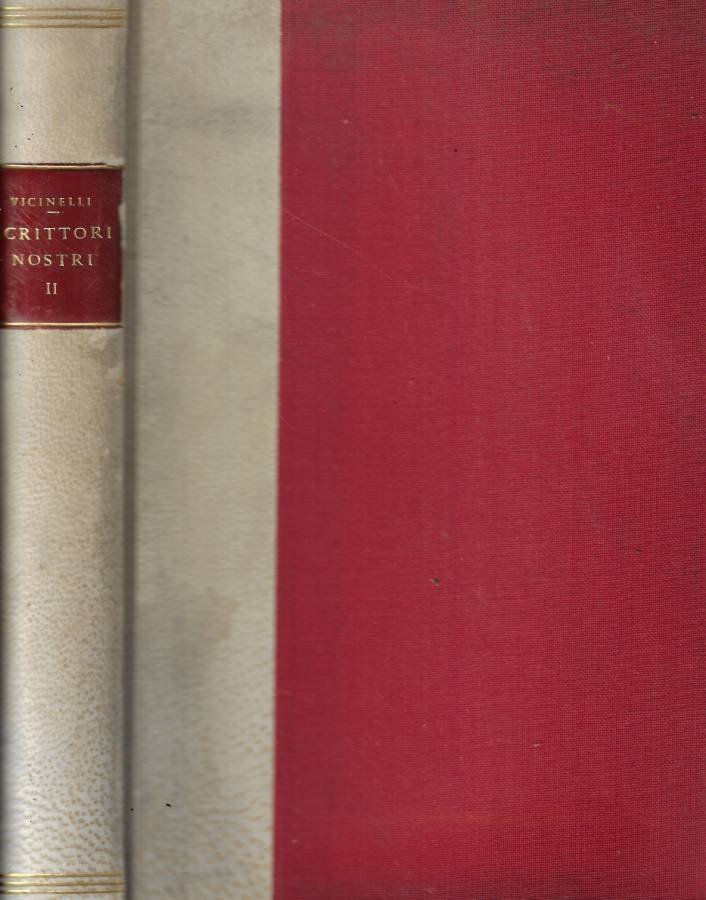 Scrittori nostri Vol. II: Il quattrocento e il cinquecento- Storia …