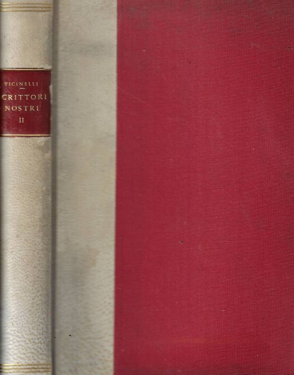 Scrittori nostri Vol. II: Il quattrocento e il cinquecento- Storia e antologia