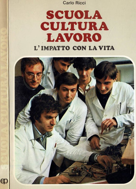 Scuola, cultura, lavoro
