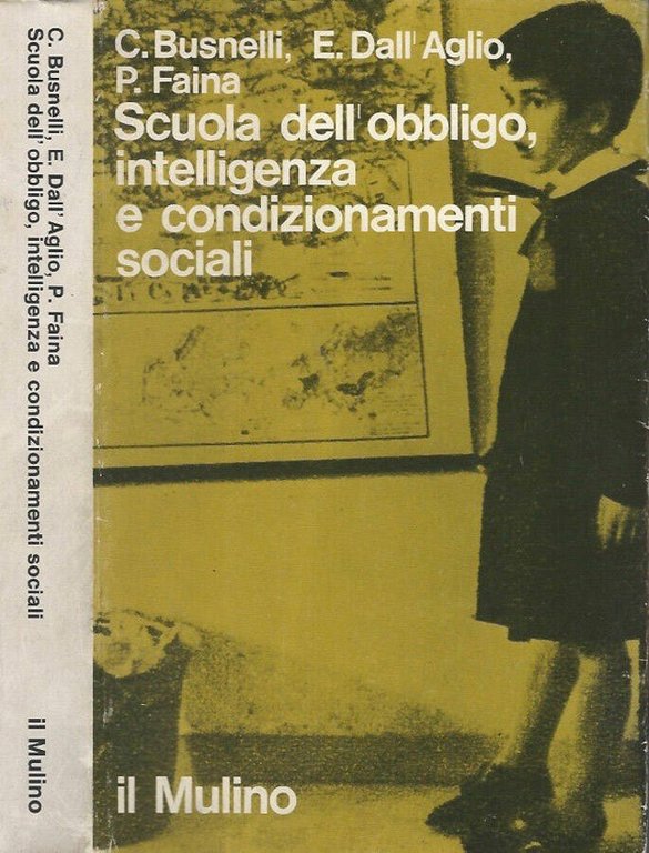 Scuola dell'obbligo, intelligenza e condizionamenti sociali