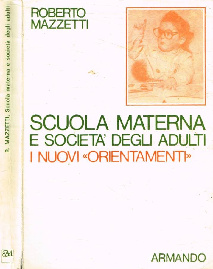 Scuola materna e società degli adulti. Gli orientamenti del 1968