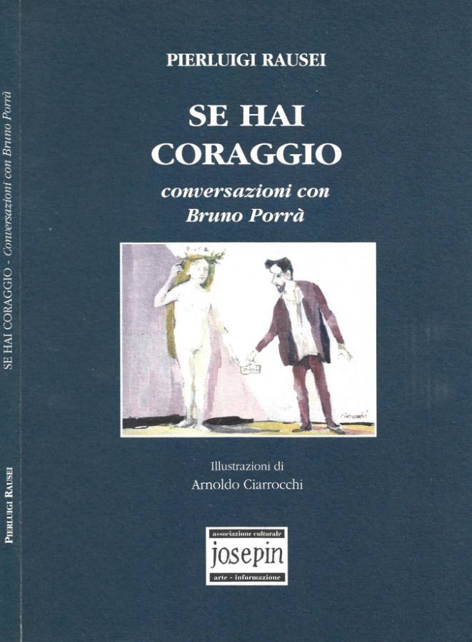 Se hai coraggio. Conversazioni con Bruno Porrà