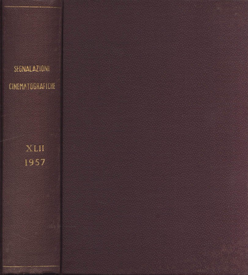 Segnalazioni cinematografiche Volume XLII 1957
