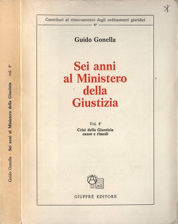 Sei anni al Ministero della Giustizia Vol. IV