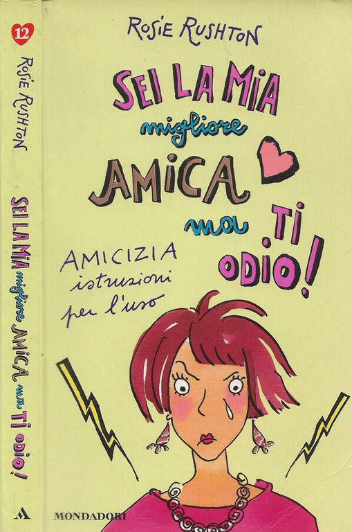 Sei la mia migliore amica ma ti odio!