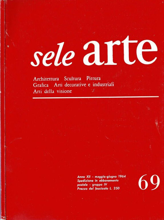 Sele Arte 1964 - Architettura - Scultura - Pittura - …