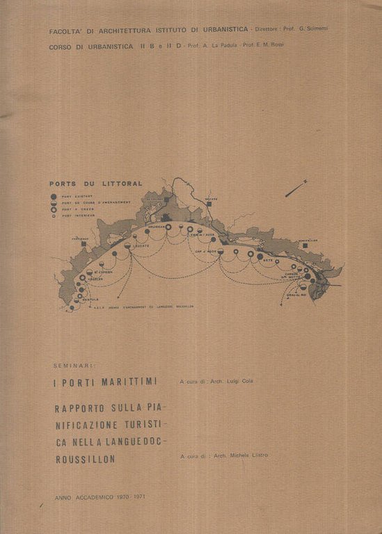 Seminari: I Porti Marittimi, Rapporto sulla pianificazione turistica nella Languedoc-Roussillon