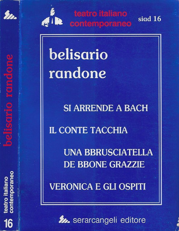 Si arrende a Bach - Il Conte Tacchia - Una bbrusciatella de bbone grazzie - Veronica e gli ospiti (con Giuseppe Marotta)