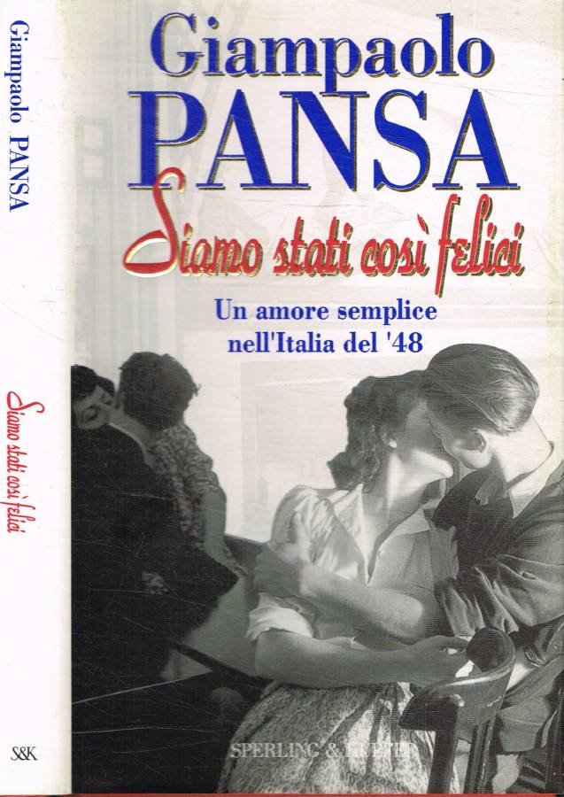 Siamo stati così felici