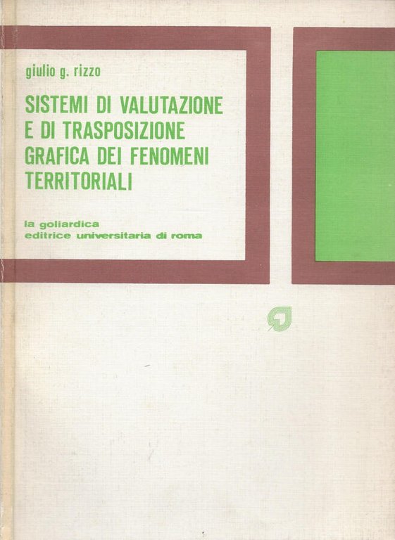 Sistemi di valutazione e di trasposizione grafica dei fenomeni territoriali …