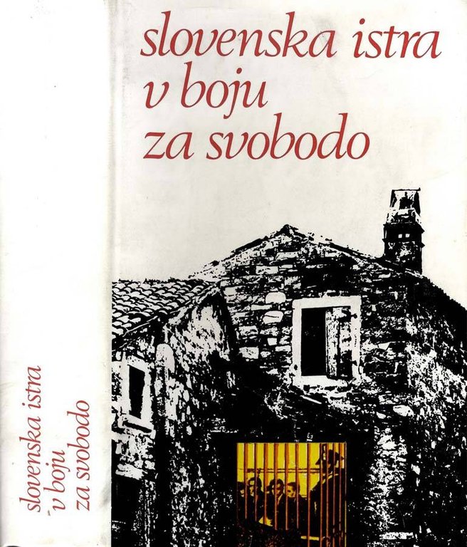 Slovenska Istra U Boju Za Svobodo