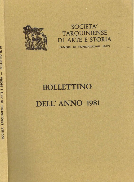 Società tarquiniense di arte storia (anno di fondazione 1917). Bollettino …