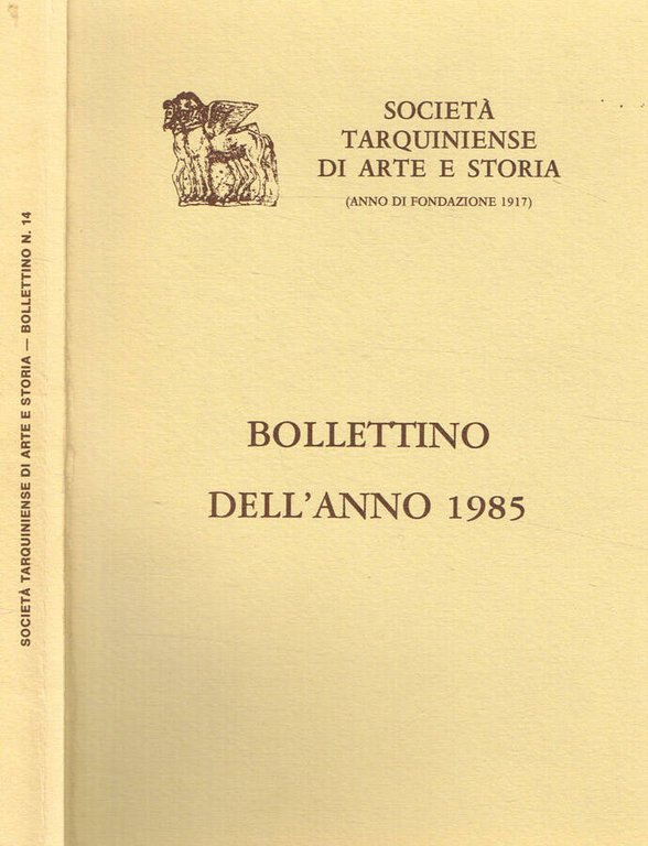 Società tarquiniense di arte storia (anno di fondazione 1917). Bollettino …