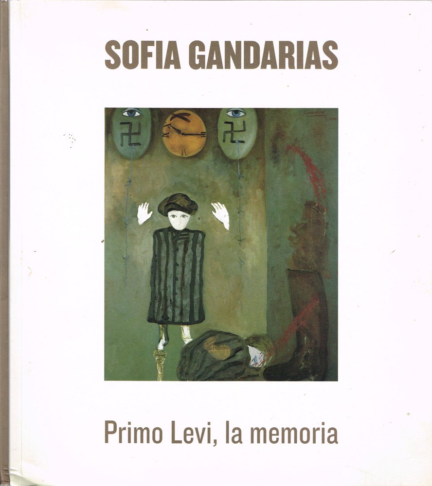 Sofia Gandarias: Primo Levi, la memoria
