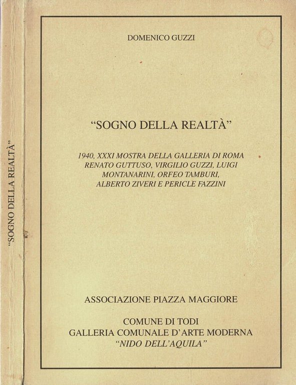 Sogno della realtà . 1940, XXXI Mostra della Galleria di …