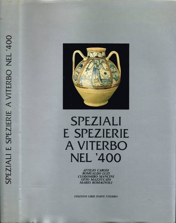 Speziali e spezierie a Viterbo nel '400