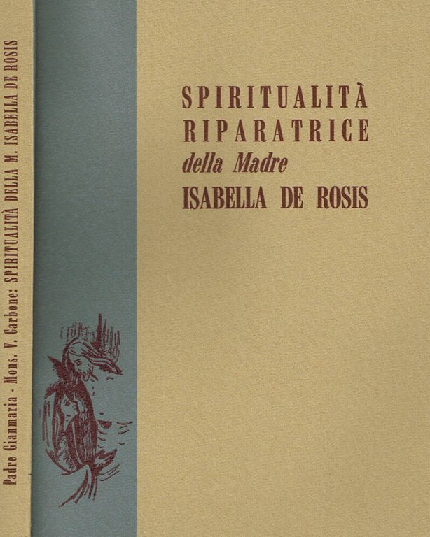 SPIRITUALITA' RIPARATRICE DELLA MADRE ISABELLA DE ROSIS | Immagine Gallery 2
