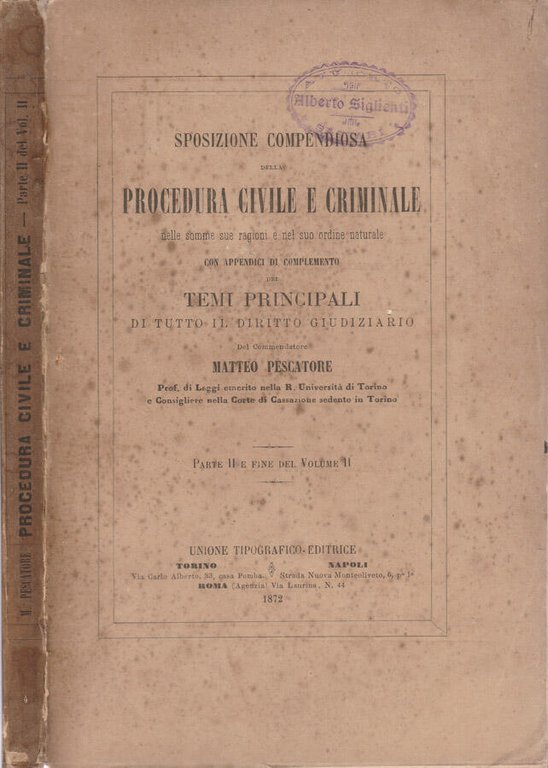 Sposizione compendiosa della procedura civile e criminale nelle somme sue …