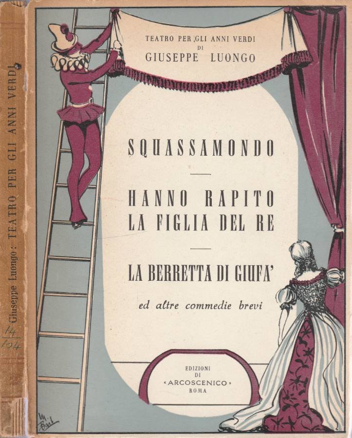 Squassamondo, Hanno rapito la figlia del re, La berretta di …