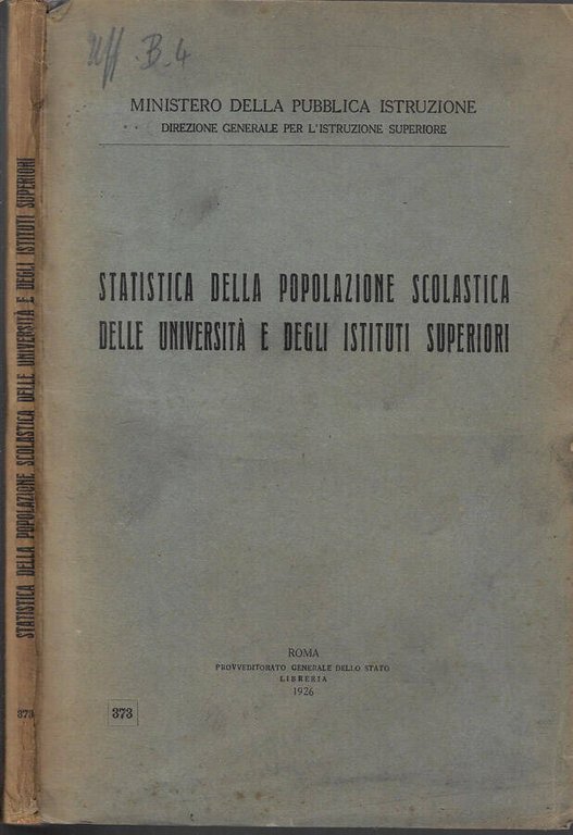 Statistica della popolazione scolastica delle Università e degli Istituti Superiori …
