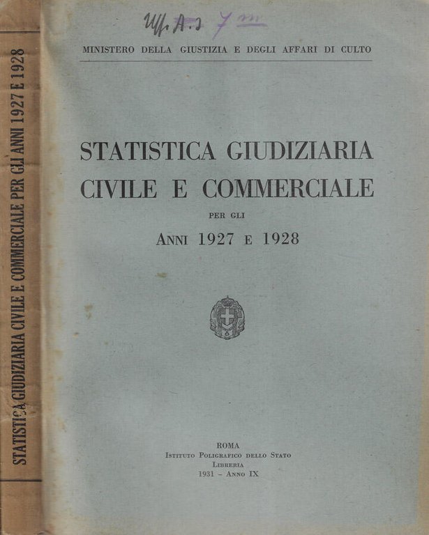 Statistica giudiziaria civile e commerciale per gli anni 1927 e …