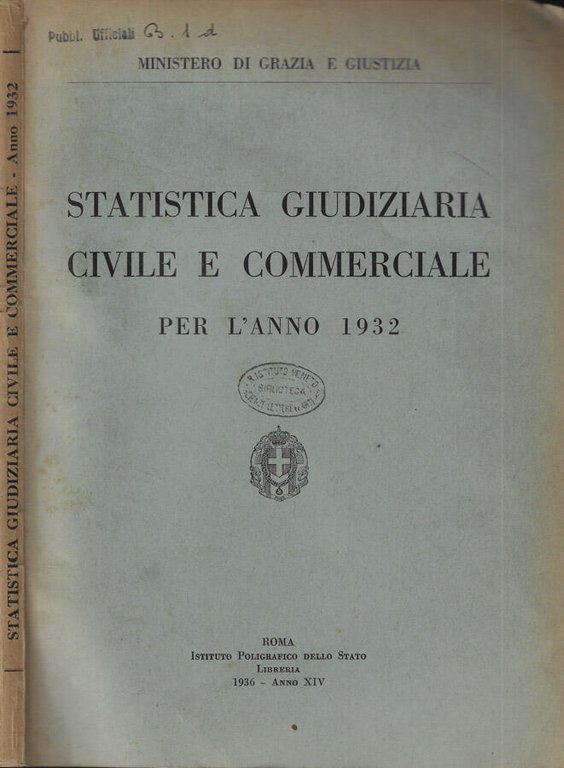 Statistica Giudiziaria Civile e Commerciale per l'anno 1932