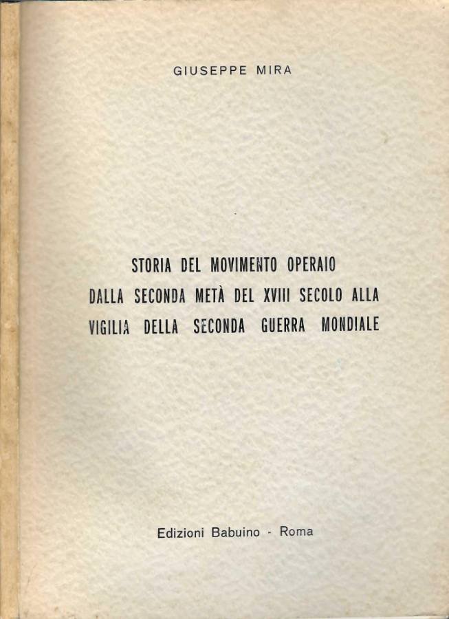 Storia del movimento operaio dalla seconda metà del XVIII secolo …