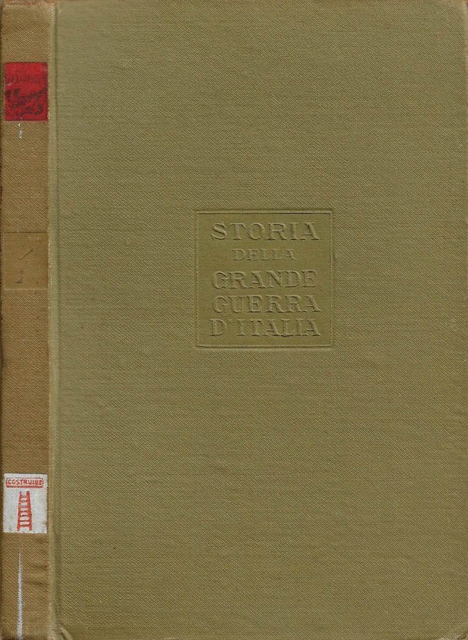 Storia della Grande Guerra d'Italia. Vol. I: Le origini remote …