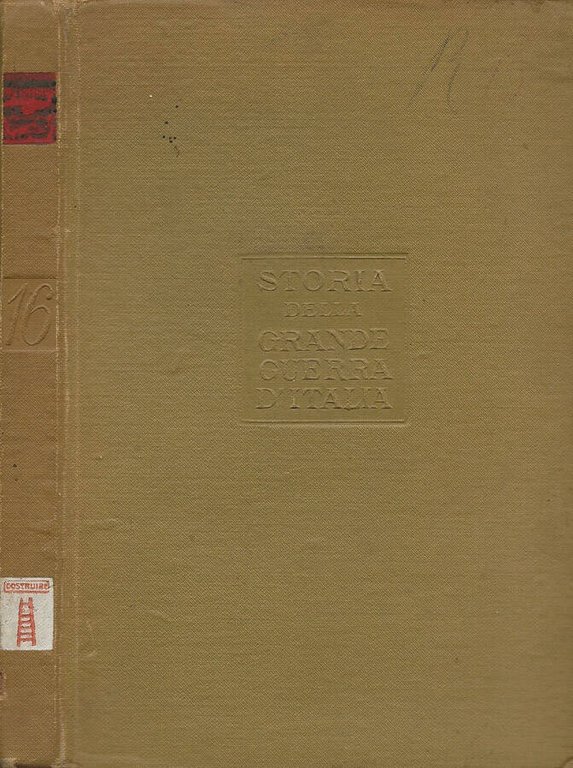 Storia della Grande Guerra d'Italia. Vol. XVI