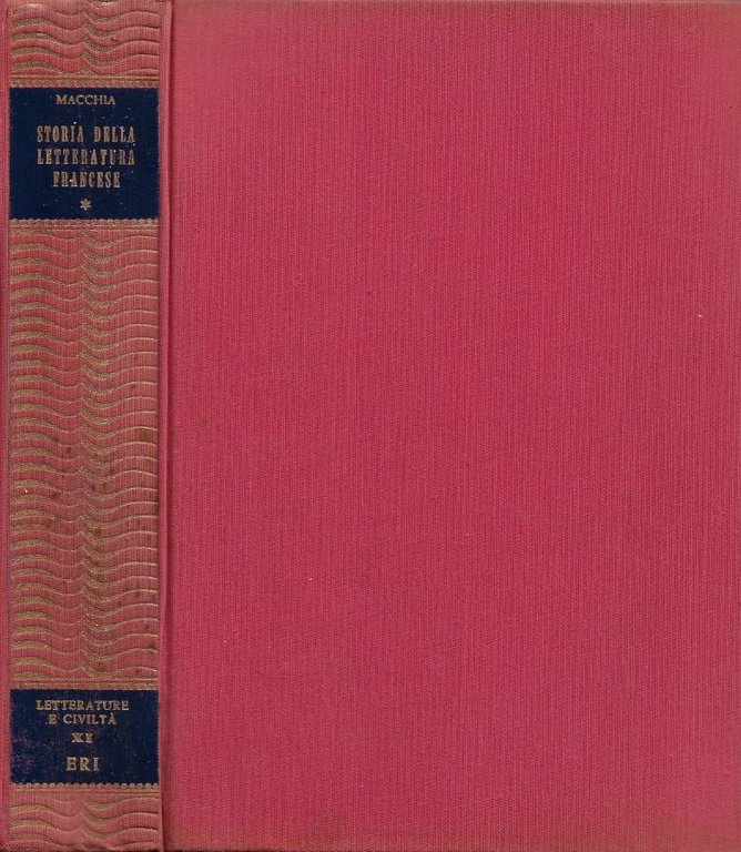Storia della Letteratura Francese. Vol. I: Dalle origini a Montaigne