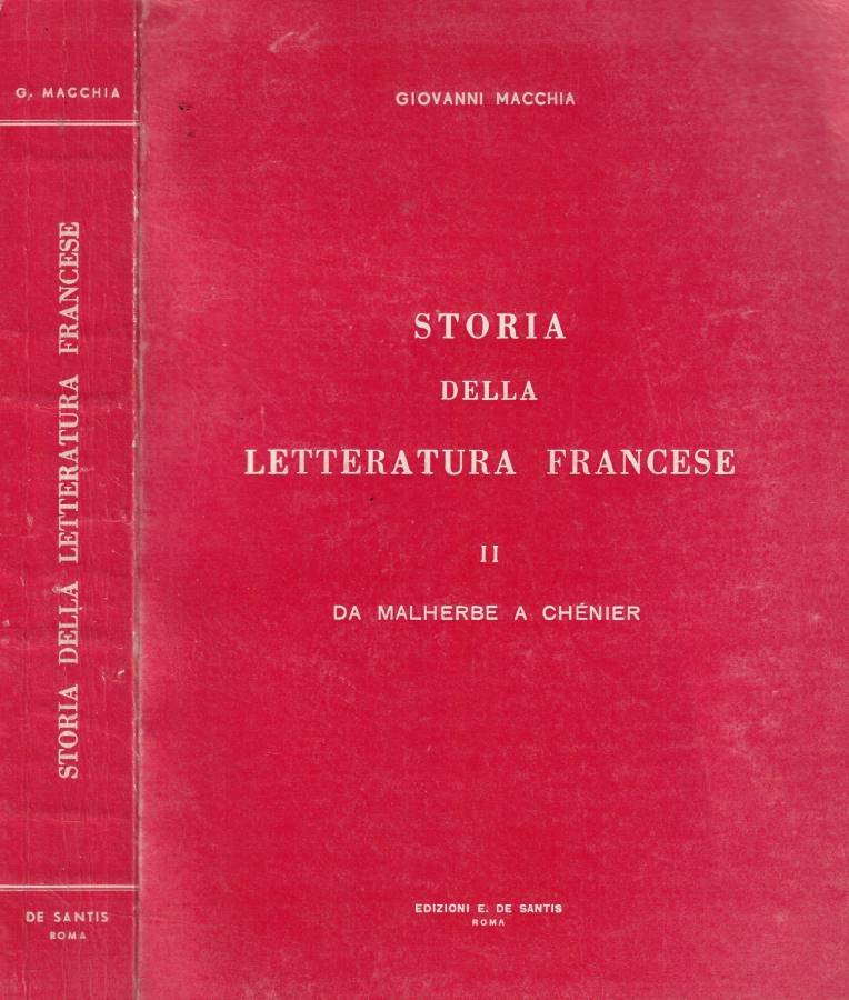 Storia della letteratura francese vol. II: Da Malherbe a Chénier