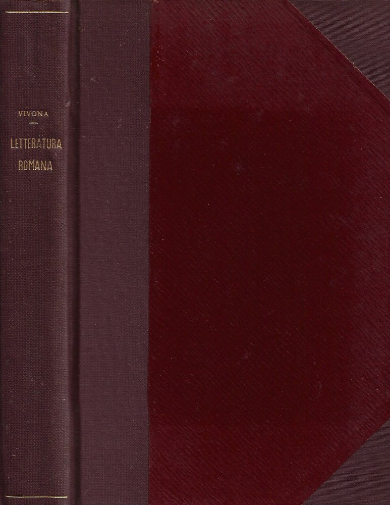 Storia della Letteratura Romana: dalle origini alla caduta dell'impero occidentale …