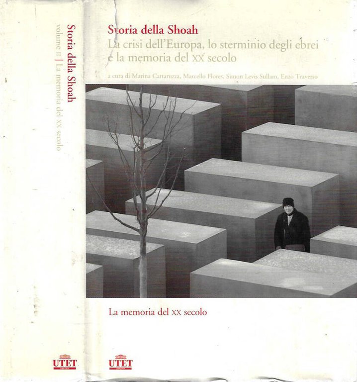 Storia della Shoah. La crisi dell'Europa, lo sterminio delle ebrei …