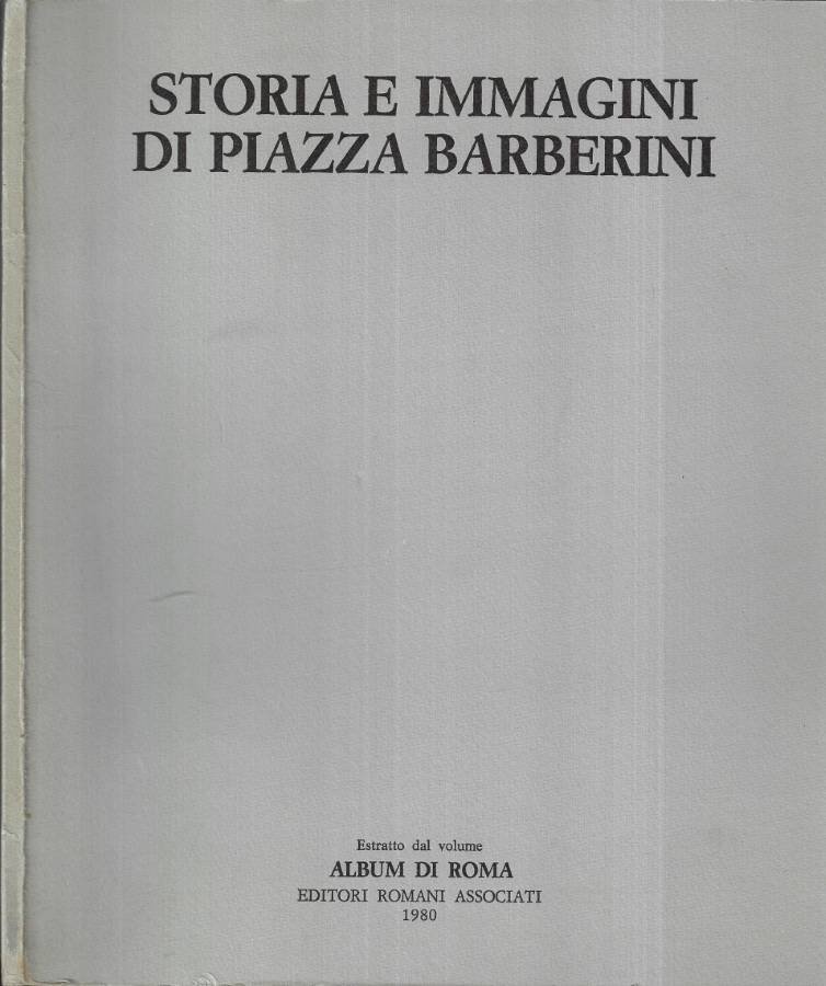 Storia e immagini di Piazza Barberini