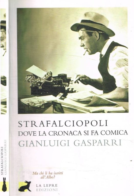 Strafalciopoli. Dove la cronaca si fa comica