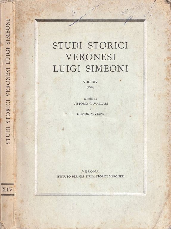 Studi storici veronesi Luigi Simeoni, vol. XIV (1964)