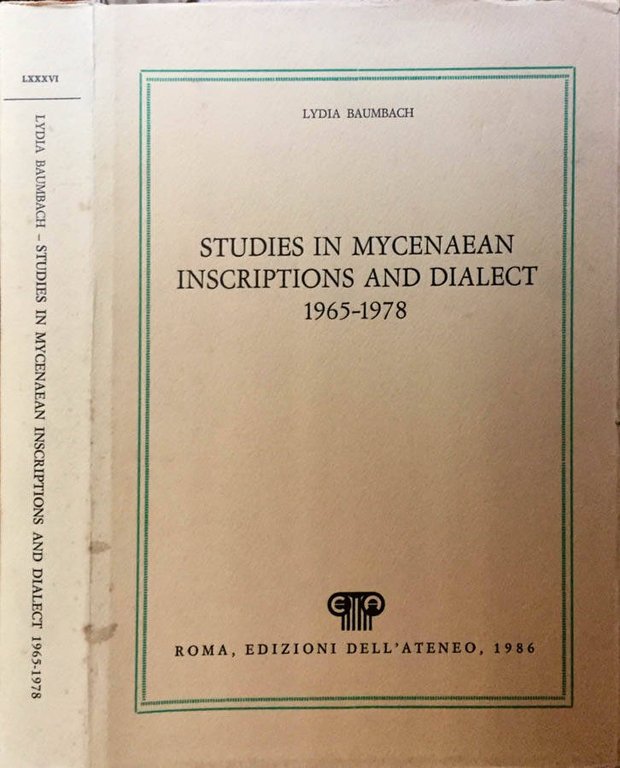 Studies in Mycenaean Inscriptions and Dialect VOL. LXXXVI