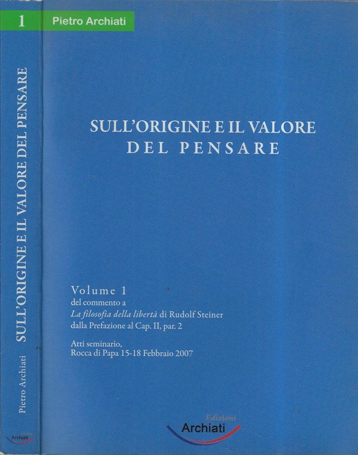 Sull'origine e il valore del pensare Vol. I