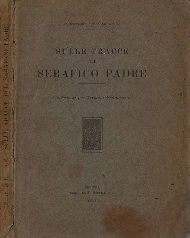 Sulle tracce del serafico Padre