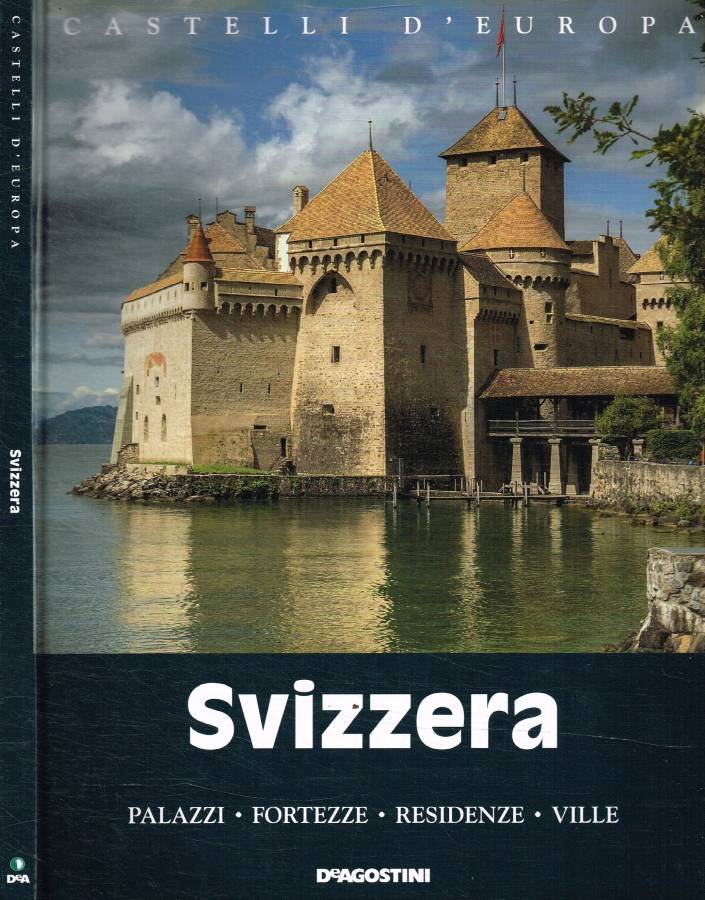 Svizzera. Palazzi, fortezze, residenze, ville | Immagine principale