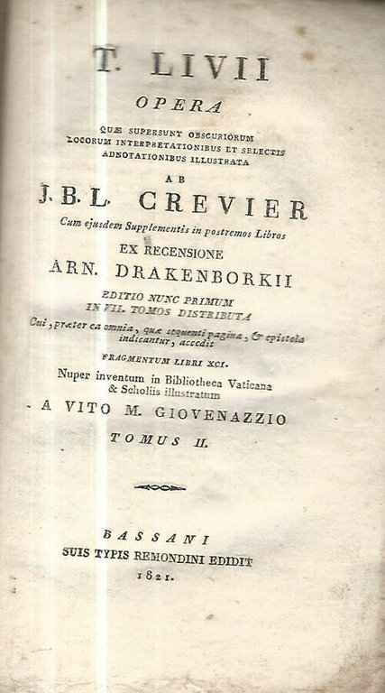 T. Livii Opera quae supersunt obscuriorum locorum interpretationibus et selectis …