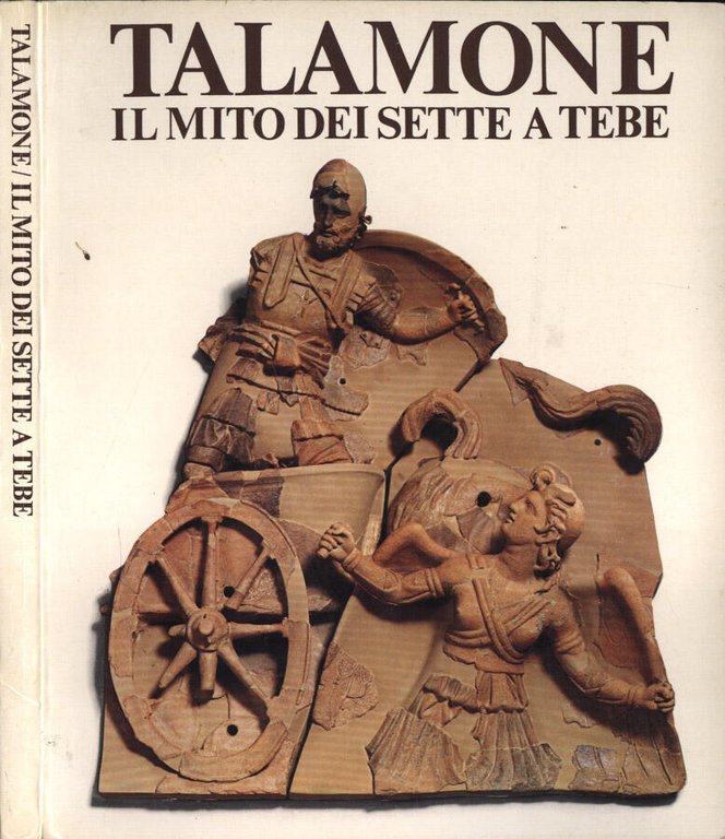 Talamone. Il mito dei sette a Tebe